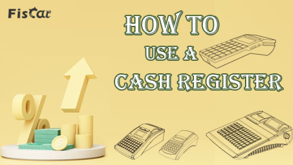 How To Use A Cash Register？ 